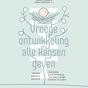 Vroege ontwikkeling alle kansen geven